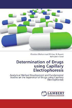 Al Azzam / Saad |  Determination of Drugs using Capillary Electrophoresis | Buch |  Sack Fachmedien