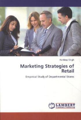 Singh |  Marketing Strategies of Retail | Buch |  Sack Fachmedien