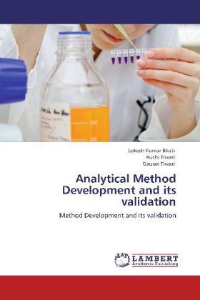 Bhati / Tiwari |  Analytical Method Development and its validation | Buch |  Sack Fachmedien