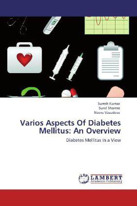 Kumar / Sharma / Vasudeva |  Varios Aspects Of Diabetes Mellitus: An Overview | Buch |  Sack Fachmedien