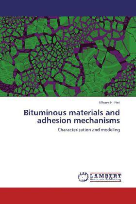 Fini |  Bituminous materials and adhesion mechanisms | Buch |  Sack Fachmedien
