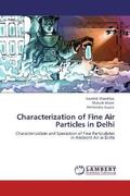 Shandilya / Khare / Gupta |  Characterization of Fine Air Particles in Delhi | Buch |  Sack Fachmedien