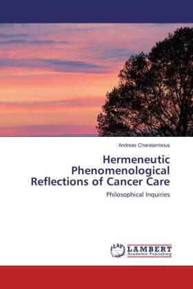 Charalambous |  Hermeneutic Phenomenological Reflections of Cancer Care | Buch |  Sack Fachmedien