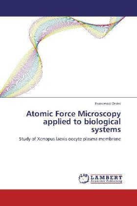 Orsini | Atomic Force Microscopy applied to biological systems | Buch | 978-3-8484-9394-4 | sack.de