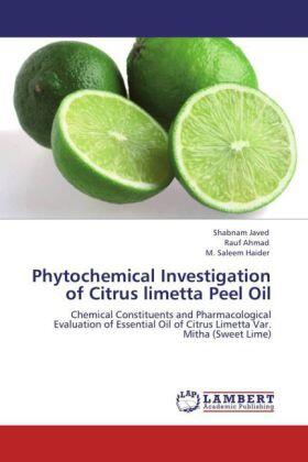 Javed / Ahmad / Haider |  Phytochemical Investigation of Citrus limetta Peel Oil | Buch |  Sack Fachmedien