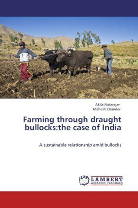 Natarajan / Chander |  Farming through draught bullocks:the case of India | Buch |  Sack Fachmedien