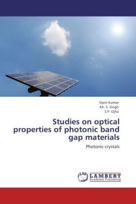 Kumar / Singh / Ojha |  Studies on optical properties of photonic band gap materials | Buch |  Sack Fachmedien
