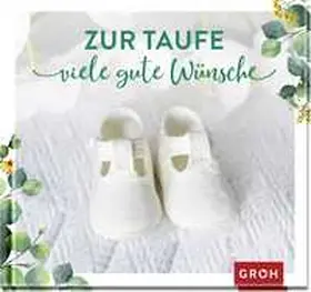 Erath |  Zur Taufe viele gute Wünsche | Buch |  Sack Fachmedien