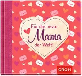 Für die beste Mama der Welt | Buch | 978-3-8485-1781-7 | www.sack.de