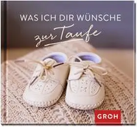 Was ich dir wünsche zur Taufe | Buch | 978-3-8485-2355-9 | www.sack.de