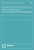 Degenhart / Hohlbein / Schomerus |  Recht, Finanzierung und Versicherung von Photovoltaikanlagen | Buch |  Sack Fachmedien