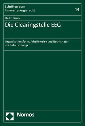 Bauer | Bauer, H: Clearingstelle EEG | Buch | 978-3-8487-0019-6 | sack.de