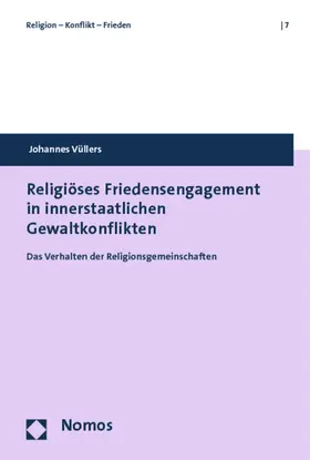 Vüllers |  Religiöses Friedensengagement in innerstaatlichen Gewaltkonflikten | Buch |  Sack Fachmedien