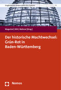 Wagschal / Eith / Wehner |  historische Machtwechsel: Grün-Rot in Baden-Württemberg | Buch |  Sack Fachmedien