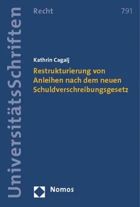 Cagalj |  Restrukturierung von Anleihen nach dem neuen Schuldverschreibungsgesetz | Buch |  Sack Fachmedien