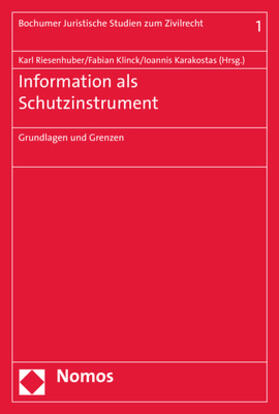 Riesenhuber / Klinck / Karakostas |  Information als Schutzinstrument | Buch |  Sack Fachmedien