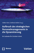 Stein / Müller |  Aufbruch des strategischen Personalmanagements in die Dynamisierung | Buch |  Sack Fachmedien