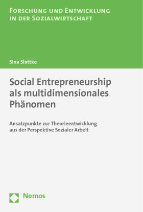 Slottke | Social Entrepreneurship als multidimensionales Phänomen | Buch | 978-3-8487-0069-1 | sack.de