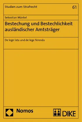 Münkel |  Bestechung und Bestechlichkeit ausländischer Amtsträger | Buch |  Sack Fachmedien