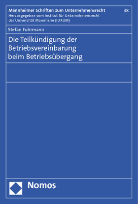 Fuhrmann | Fuhrmann, S: Teilkündigung der Betriebsvereinbarung beim Bet | Buch | 978-3-8487-0085-1 | sack.de
