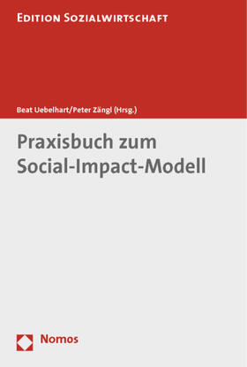 Uebelhart / Zängl | Praxisbuch zum Social-Impact-Modell | Buch | 978-3-8487-0089-9 | sack.de