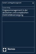 König |  Engpassmanagement in der deutschen und europäischen Elektrizitätsversorgung | Buch |  Sack Fachmedien