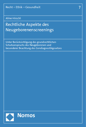 Hirschl |  Hirschl, A: Rechtliche Aspekte des Neugeborenenscreenings | Buch |  Sack Fachmedien