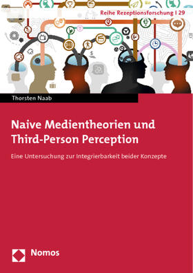 Naab |  Naab, T: Naive Medientheorien und Third-Person Perception | Buch |  Sack Fachmedien