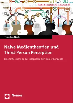 Naab |  Naive Medientheorien und Third-Person Perception | Buch |  Sack Fachmedien