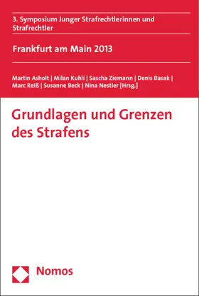 Asholt / Kuhli / Ziemann | Grundlagen und Grenzen des Strafens | Buch | 978-3-8487-0148-3 | sack.de