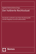Begalke / Fröhlich / Glienke |  Der halbierte Rechtsstaat | Buch |  Sack Fachmedien