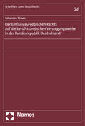 Ylinen |  Der Einfluss europäischen Rechts auf die berufsständischen Versorgungswerke in der Bundesrepublik Deutschland | Buch |  Sack Fachmedien