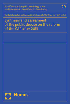 Rutz / Klump / Schramek | Synthesis and assessment of the public debate on the reform of the CAP after 2013 | Buch | 978-3-8487-0172-8 | sack.de