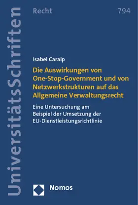 Caralp |  Die Auswirkungen von One-Stop-Government und von Netzwerkstrukturen auf das Allgemeine Verwaltungsrecht | Buch |  Sack Fachmedien