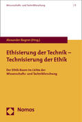 Bogner |  Ethisierung der Technik - Technisierung der Ethik | Buch |  Sack Fachmedien