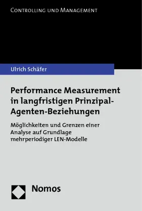 Schäfer |  Performance Measurement in langfristigen Prinzipal-Agenten-Beziehungen | Buch |  Sack Fachmedien