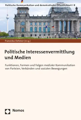 Oehmer | Politische Interessenvermittlung und Medien | Buch | 978-3-8487-0187-2 | sack.de