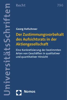 Hofschroer |  Der Zustimmungsvorbehalt des Aufsichtsrats in der Aktiengesellschaft | Buch |  Sack Fachmedien