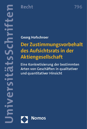 Hofschroer | Der Zustimmungsvorbehalt des Aufsichtsrats in der Aktiengesellschaft | Buch | 978-3-8487-0189-6 | sack.de