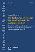 Hofschroer |  Der Zustimmungsvorbehalt des Aufsichtsrats in der Aktiengesellschaft | Buch |  Sack Fachmedien