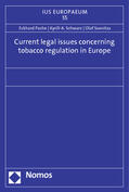 Pache / Schwarz / Sosnitza |  Current legal issues concerning tobacco regulation in Europe | Buch |  Sack Fachmedien