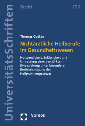 Guttau | Nichtärztliche Heilberufe im Gesundheitswesen | Buch | 978-3-8487-0197-1 | sack.de
