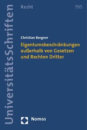 Bergner |  Bergner, C: Eigentumsbeschränkungen außerhalb von Gesetzen u | Buch |  Sack Fachmedien