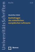 Hüttel |  Rechtsfragen des einheitlichen europäischen Luftraums | Buch |  Sack Fachmedien