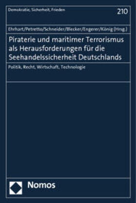 Ehrhart / Petretto / Schneider | Piraterie und maritimer Terrorismus als Herausforderungen | Buch | 978-3-8487-0249-7 | sack.de