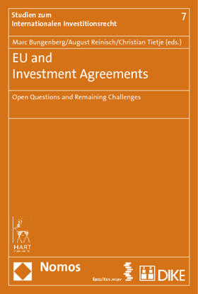Bungenberg / Reinisch / Tietje | EU and Investment Agreements | Buch | 978-3-8487-0250-3 | sack.de