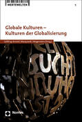Gößling-Arnold / Marquardt / Wogenstein |  Globale Kulturen - Kulturen der Globalisierung | Buch |  Sack Fachmedien