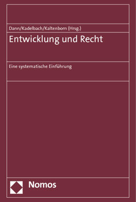 Dann / Kadelbach / Kaltenborn | Entwicklung und Recht | Buch | 978-3-8487-0284-8 | sack.de