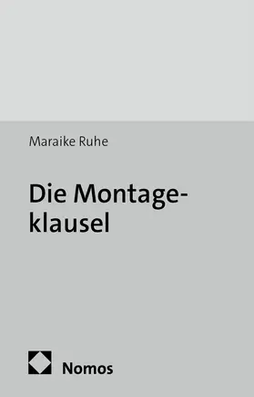 Ruhe |  Die Montageklausel | Buch |  Sack Fachmedien