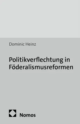 Heinz |  Politikverflechtung in Föderalismusreformen | Buch |  Sack Fachmedien